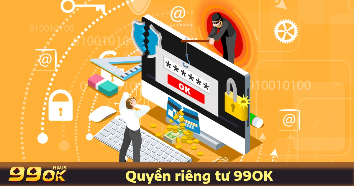 Quyền Riêng Tư 99OK